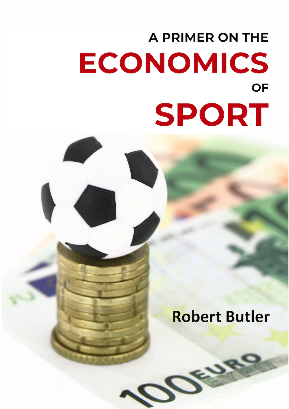 Economics of Sport - The Economics of Sport