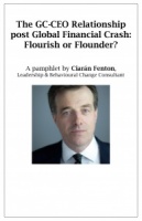 The GC-CEO Relationship post Global Financial Crash: Flourish or Flounder?